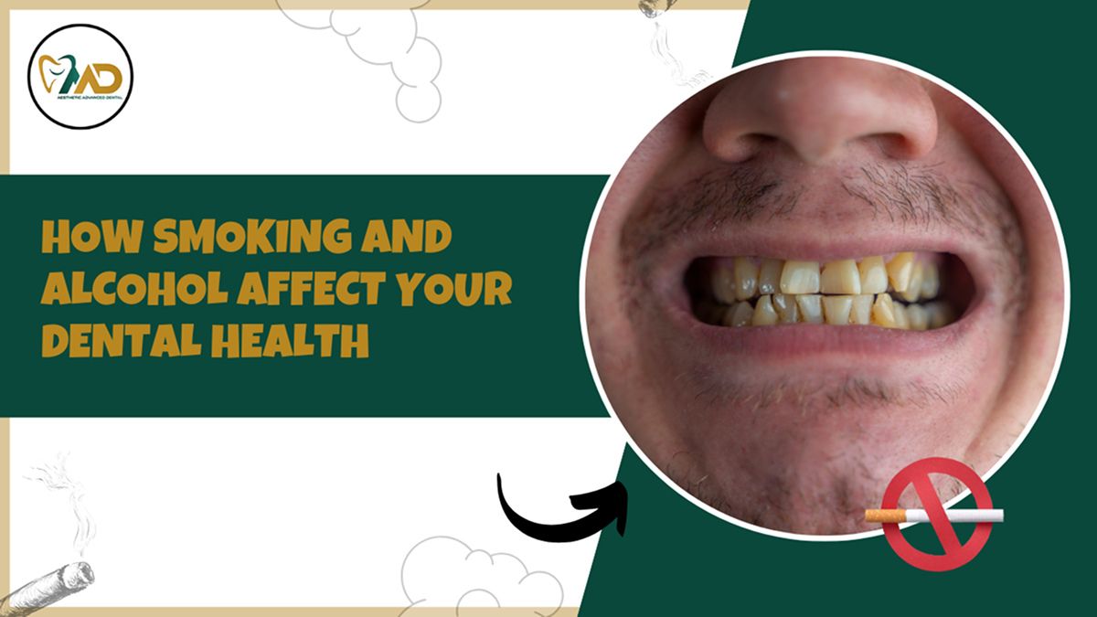 How Smoking and Alcohol Affect Your Dental Health