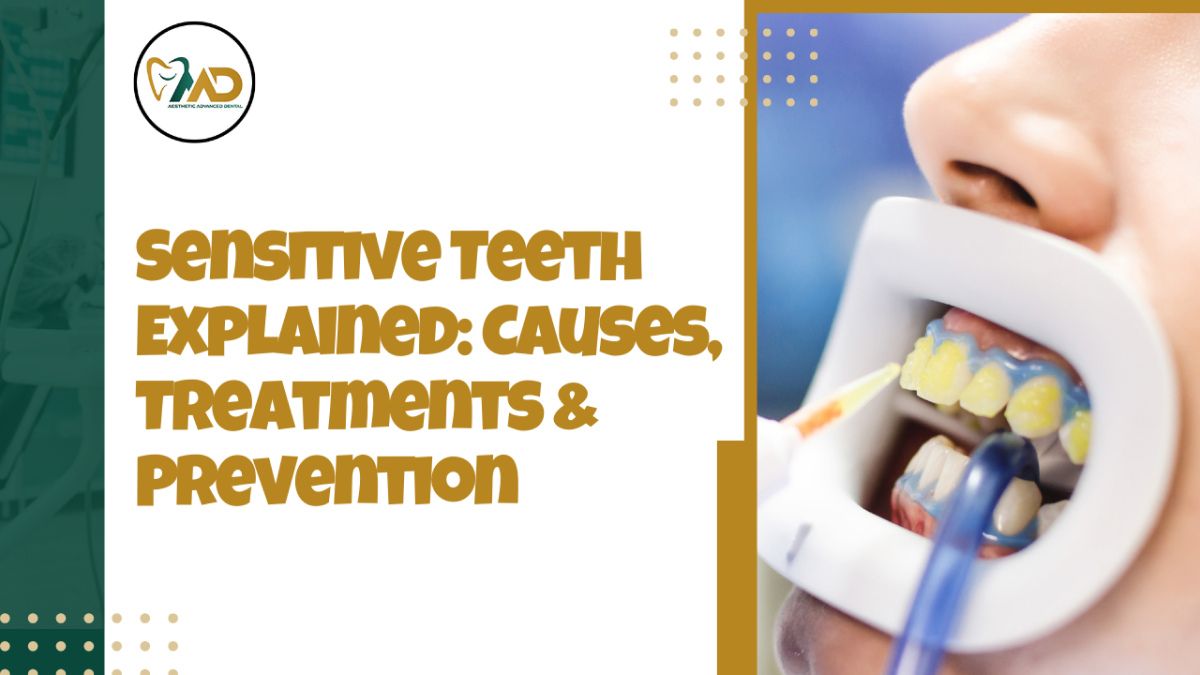 Sensitive Teeth Explained Causes, Treatments & Prevention