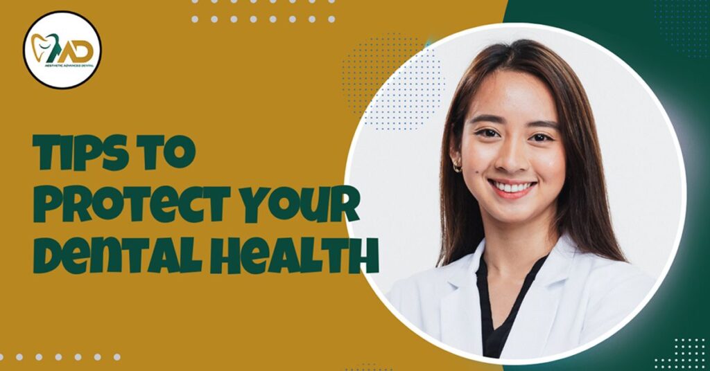 Tips to Protect Your Dental Health